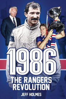 1986: Rangers Revolution, Jeff Holmes