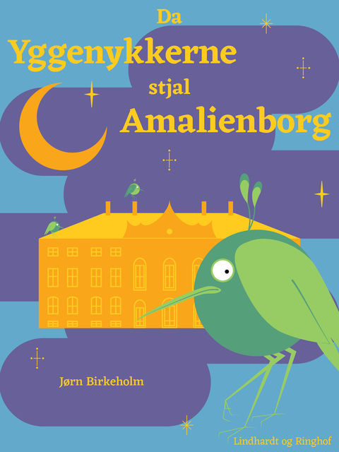 Da yggenykkerne stjal Amalienborg, Jørn Birkeholm