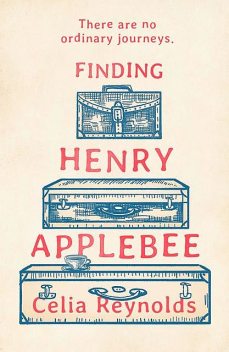 Finding Henry Applebee, Celia Reynolds
