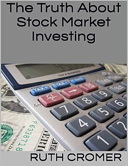 The Truth About Stock Market Investing, Jamey Jacobs