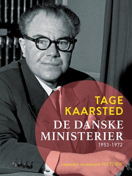 De danske ministerier 1953–1972, Tage Kaarsted