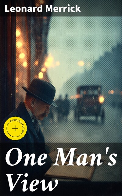 One Man's View, Leonard Merrick