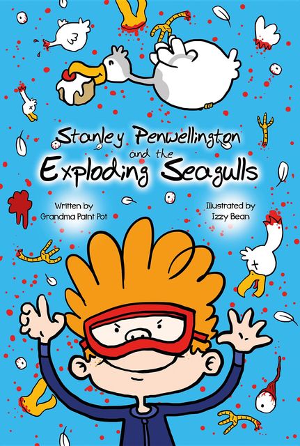 Stanley Penwellington and the Exploding Seagulls, Grandma Paint Pot