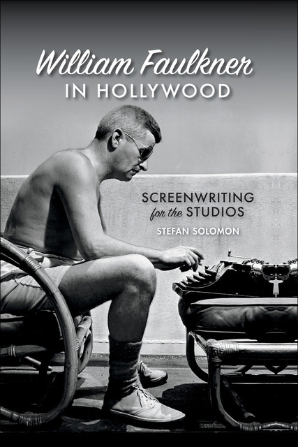 William Faulkner in Hollywood, Stefan Solomon