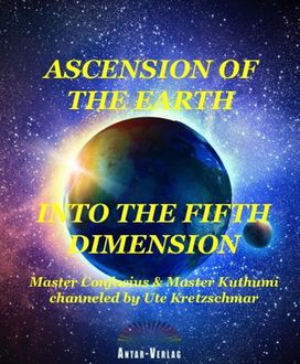 Ascension of the Earth into the fifth dimension, Ute Kretzschmar