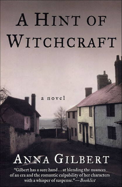 A Hint of Witchcraft, Anna Gilbert