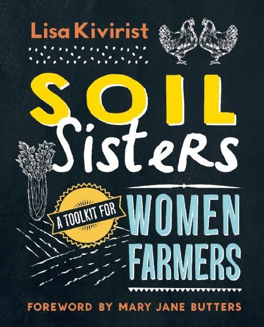 Soil Sisters, Lisa Kivirist