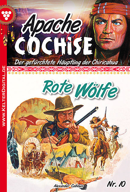 Apache Cochise 10 – Western, Alexander Calhoun