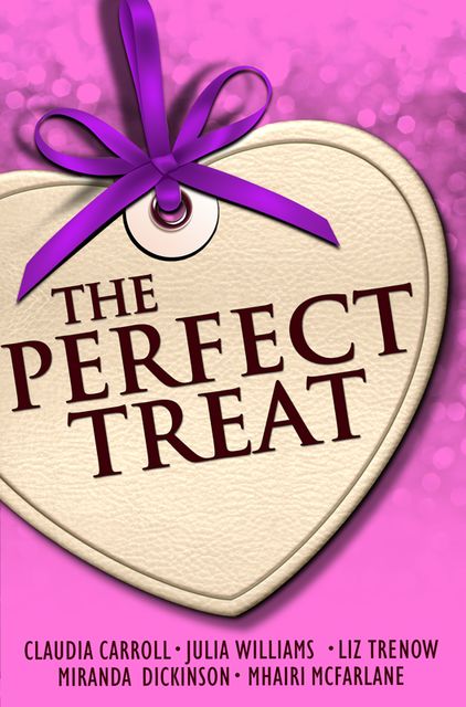The Perfect Treat: Heart-warming Short Stories for Winter Nights, Julia Williams, Miranda Dickinson, Mhairi McFarlane, Liz Trenow, Carroll