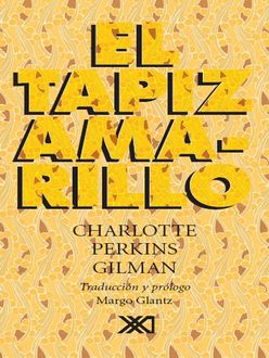 El Tapiz Amarillo, Charlotte Perkins Gilman