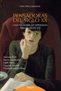 Pensadoras del siglo XX, Iván López Casanova