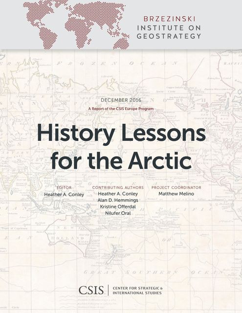 History Lessons for the Arctic, Heather A. Conley