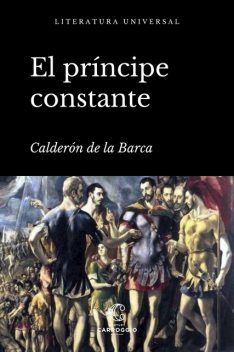 El príncipe constante, Calderon de la Barca