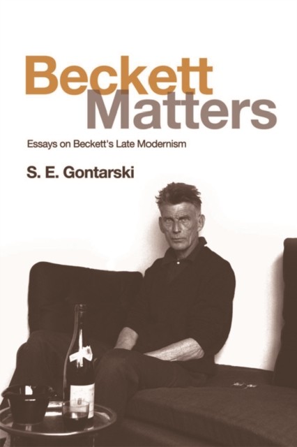 Beckett Matters, S.E.Gontarski