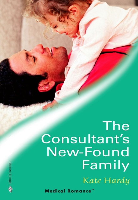 The Consultant's New-Found Family, Kate Hardy