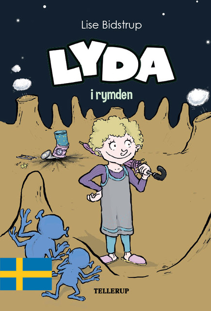 Lyda #2: Lyda i rymden, Lise Bidstrup