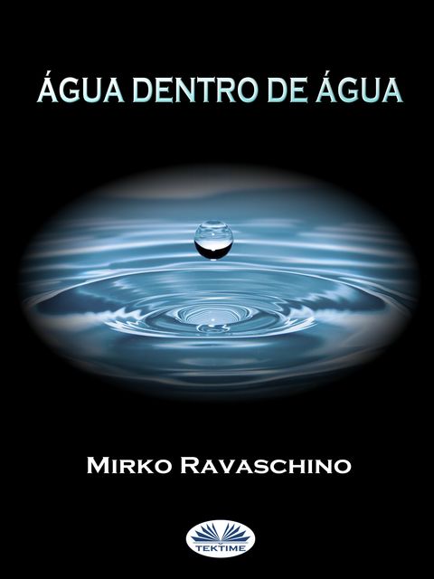Água Dentro De Água, Mirko Ravaschino