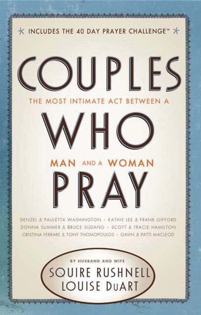 Couples Who Pray, Squire Rushnell, Louise DuArt