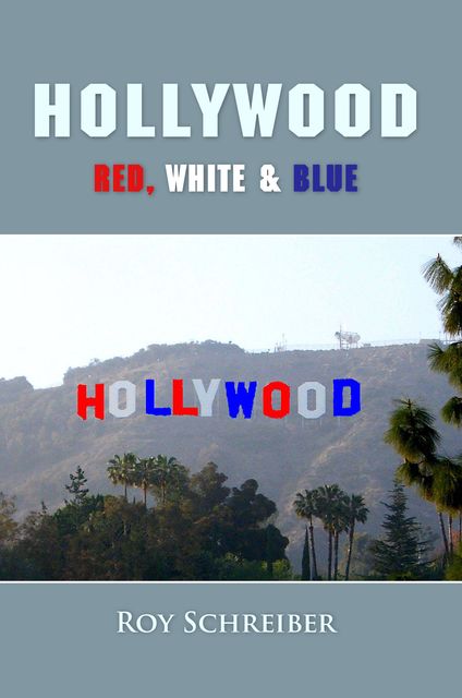 Hollywood – Red, White & Blue, Roy Schreiber