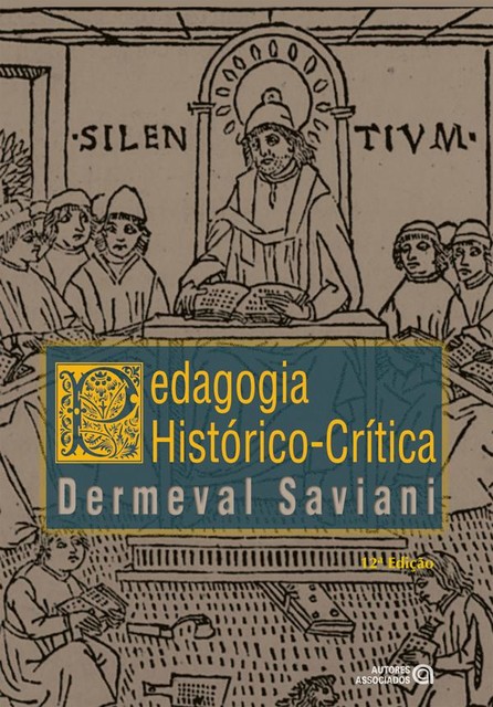 Pedagogia histórico-crítica, Dermeval Saviani