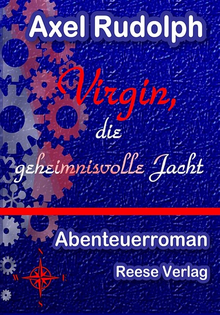 Virgin, die geheimnisvolle Jacht, Axel Rudolph