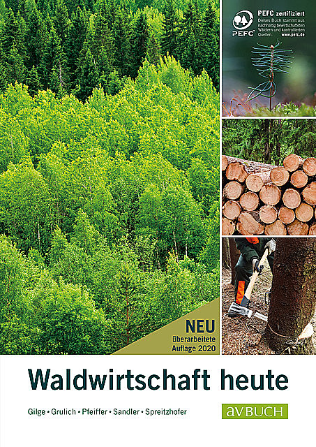 Waldwirtschaft heute, Günther Pfeiffer, Harald Gilge, Heinrich Stadlmann, Herbert Grulich, Johann Sandler, Johann Spreitzhofer