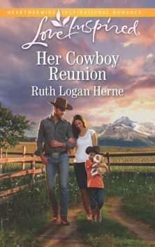 Her Cowboy Reunion, Ruth Logan Herne