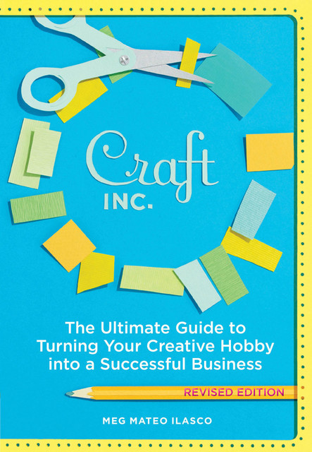 Craft, Inc. Revised Edition, Meg Mateo Ilasco