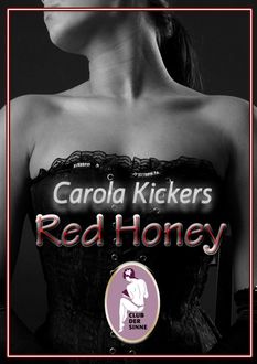 Red Honey, Carola Kickers