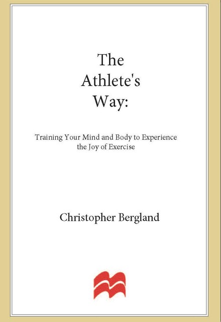 The Athlete's Way, Christopher Bergland