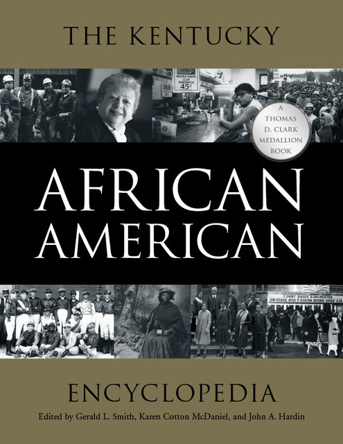 The Kentucky African American Encyclopedia, John Hardin, Gerald L.Smith, Karen Cotton McDaniel