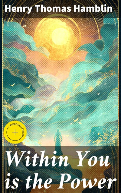 Within You is the Power, Henry Thomas Hamblin