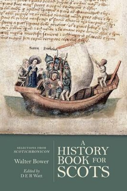 A History Book for Scots, Walter Bower