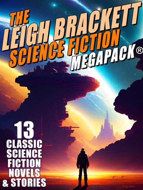 The Leigh Brackett Science Fiction MEGAPACK, Leigh Brackett