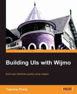 Building UIs with Wijmo, Yuguang Zhang