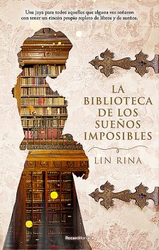 La biblioteca de los sueños imposibles, Lin Rina