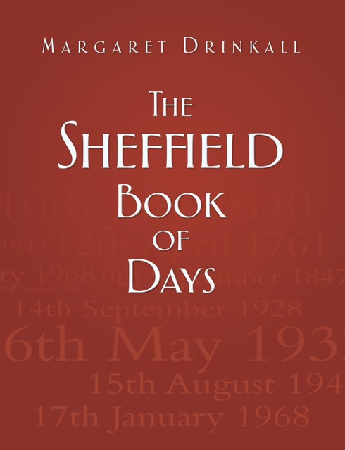 The Sheffield Book of Days, Margaret Drinkall