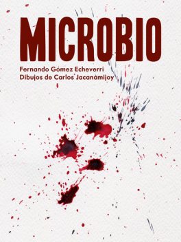 Microbio, Fernando Gómez Echeverri