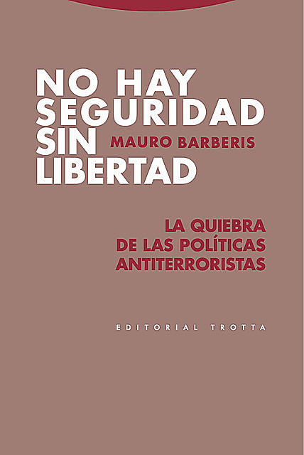 No hay seguridad sin libertad, Mauro Barberis