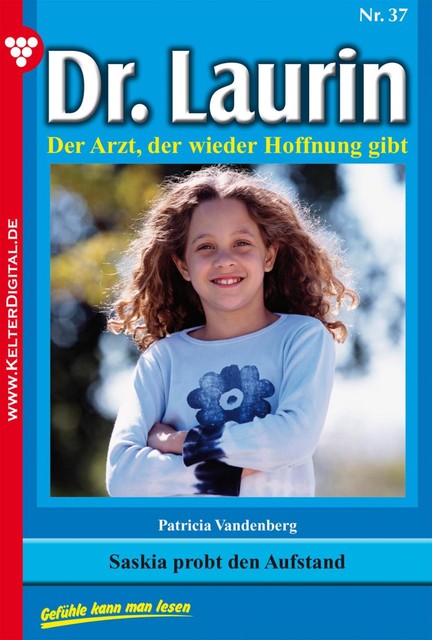 Dr. Laurin Classic 37 – Arztroman, Patricia Vandenberg