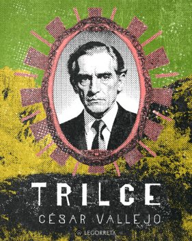 Trilce, César Vallejo