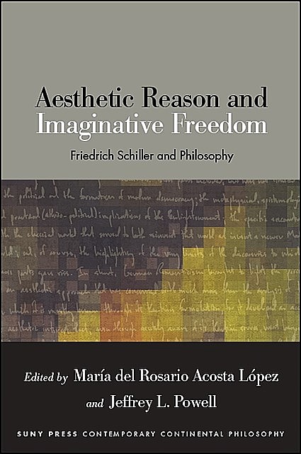 Aesthetic Reason and Imaginative Freedom, Jeffrey Powell, María del Rosario Acosta López