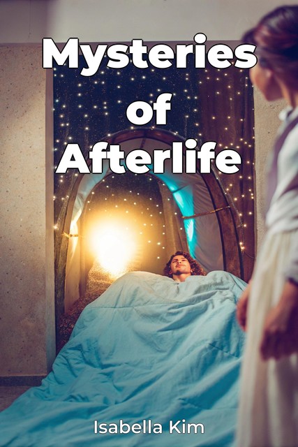 Mysteries of Afterlife, Isabella Kim