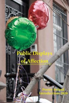 Public Displays of Affection: Poetry Ireland Introductions 2020, Poetry Ireland