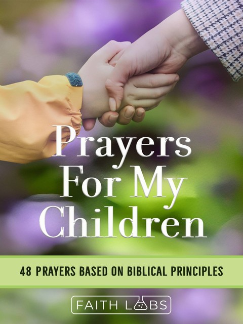 Prayers For My Children, FaithLabs