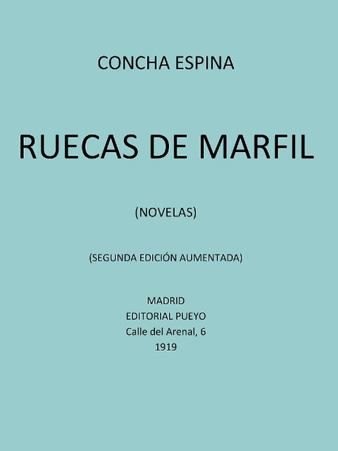 Ruecas de Marfil, Concha Espina