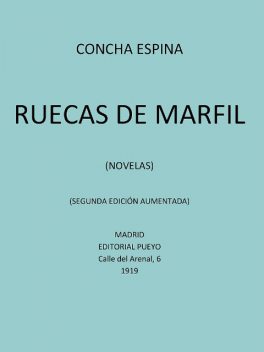 Ruecas de Marfil, Concha Espina