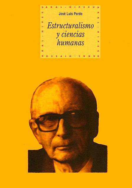 Estructuralismo y ciencias humanas, José Luis Pardo