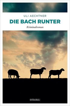 Die Bach runter, Uli Aechtner