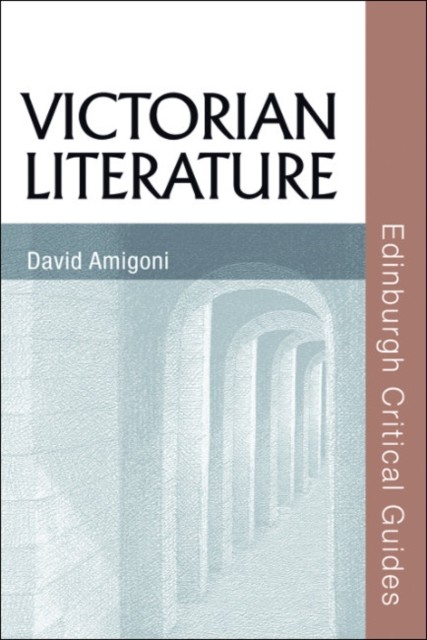 Victorian Literature, David Amigoni